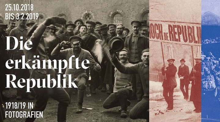 Die erkämpfte republik 1918/19 in fotografien